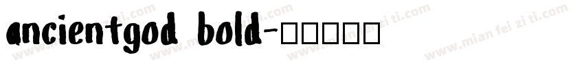 ancientgod bold字体转换